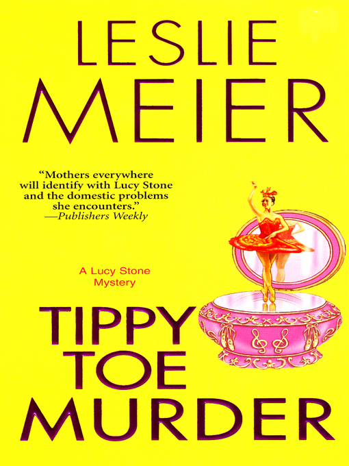 Title details for Tippy Toe Murder by Leslie Meier - Available
